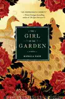 The Girl In The Garden by Kamala Nair