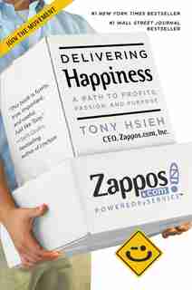 Delivering Happiness: A Path To Profits, Passion, And Purpose by Tony Hsieh