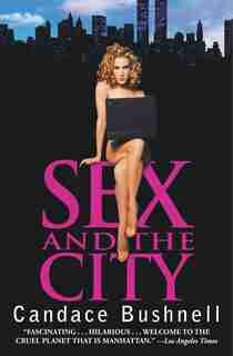 Sex And The City by Candace Bushnell
