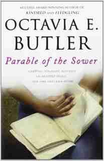 Parable Of The Sower by Octavia E. Butler