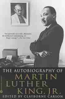 The Autobiography Of Martin Luther King, Jr. by Clayborne Carson