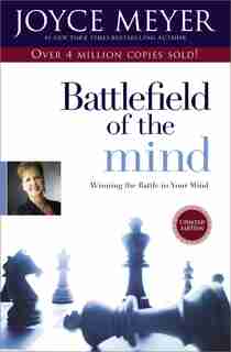 Battlefield of the Mind: Winning The Battle In Your Mind by Joyce Meyer