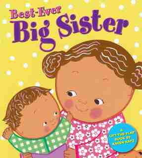 Best-ever Big Sister by Karen Katz