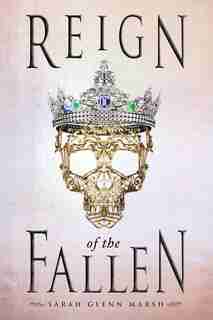 Reign Of The Fallen by Sarah Glenn Marsh