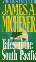Tales Of The South Pacific by James A. Michener