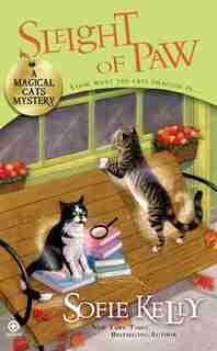 Sleight Of Paw: A Magical Cats Mystery by Sofie Kelly