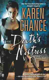 Death's Mistress: A Midnight's Daughter Novel by Karen Chance
