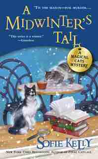 A Midwinter's Tail: A Magical Cats Mystery by Sofie Kelly