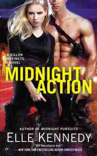 Midnight Action: A Killer Instincts Novel by Elle Kennedy