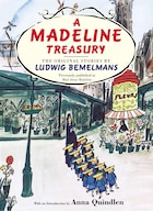 A Madeline Treasury: The Original Stories By Ludwig Bemelmans