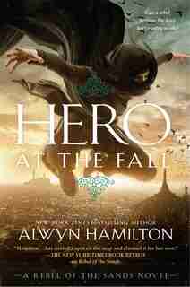 Hero At The Fall by Alwyn Hamilton