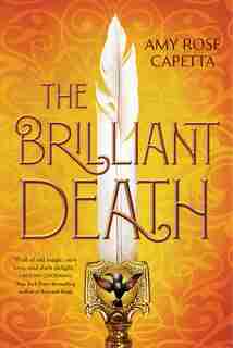 BRILLIANT DEATH by A. R. Capetta