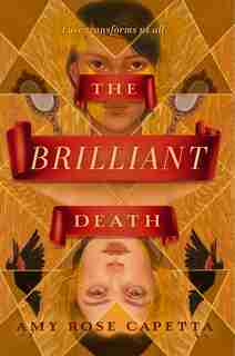 The Brilliant Death by A. R. Capetta