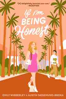 If I'm Being Honest by Emily Wibberley