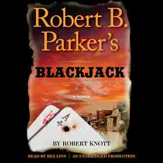 Robert B. Parker's Blackjack by Robert Knott