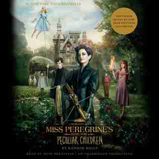 Miss Peregrine's Home For Peculiar Children (movie Tie-in Edition) by Ransom Riggs