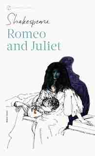 Romeo And Juliet by William Shakespeare