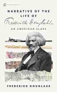 Narrative Of The Life Of Frederick Douglass by Frederick Douglass
