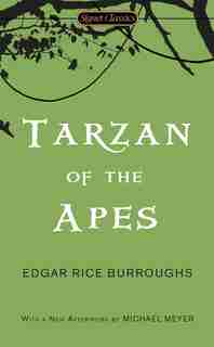 Tarzan Of The Apes: Centennial Edition by Edgar Rice Burroughs