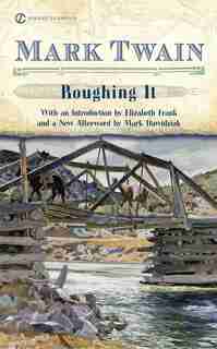Roughing It by Mark Twain