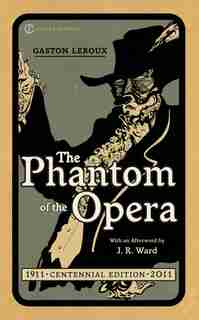 The Phantom Of The Opera by Gaston Leroux