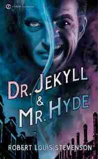 Dr. Jekyll And Mr. Hyde by Robert Louis Stevenson
