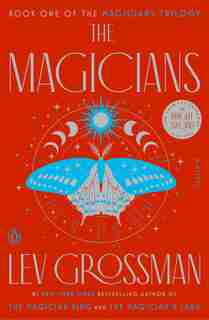 The Magicians: A Novel by Lev Grossman
