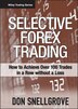 Selective Forex Trading How To Achieve Over 100 Trades In A Row Without A Loss - 