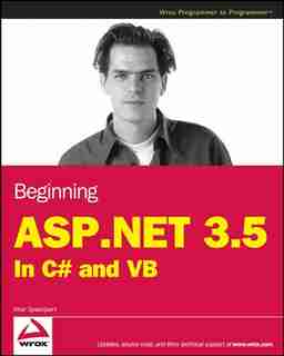 Beginning Asp.net 3.5: In C# And Vb by Imar Spaanjaars