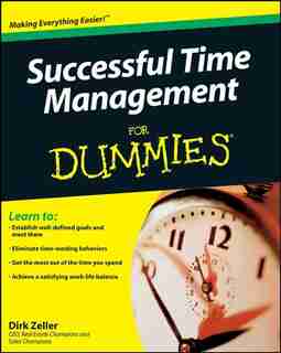 Successful Time Management For Dummies by Dirk Zeller