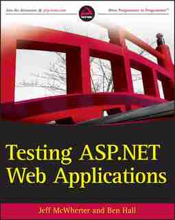 Testing ASP.NET Web Applications by Jeff McWherter