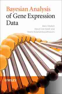 Bayesian Analysis of Gene Expression Data by Bani K. Mallick