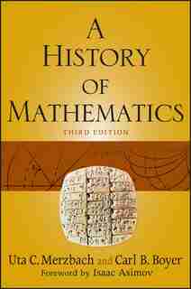 A History of Mathematics by Carl B. Boyer