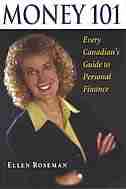 Money 101: Every Canadians Guide to Personal Finance by Ellen Roseman