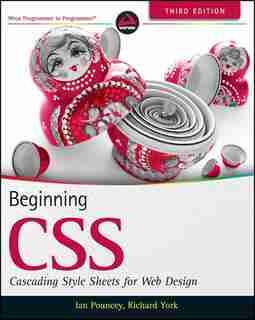 Beginning CSS: Cascading Style Sheets for Web Design by Ian Pouncey