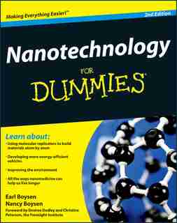 Nanotechnology For Dummies by Earl Boysen