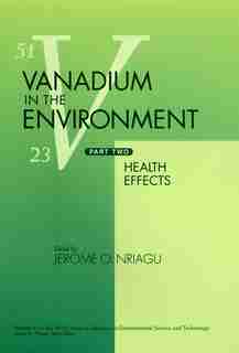 Vanadium in the Environment, Part 2: Health Effects de Jerome O. Nriagu