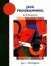 Java Programming: An IS Perspective by Jan L. Harrington