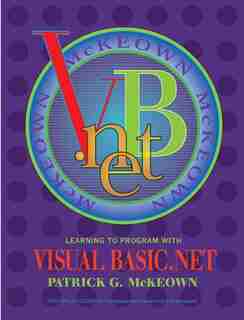 Learning to Program with VISUAL BASIC.Net by Patrick G. McKeown