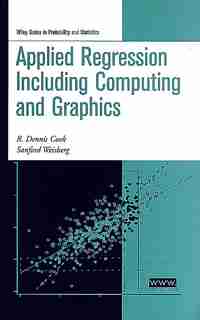 Applied Regression Including Computing and Graphics by R. Dennis Cook