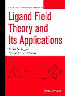 Ligand Field Theory and Its Applications by Brian N. Figgis