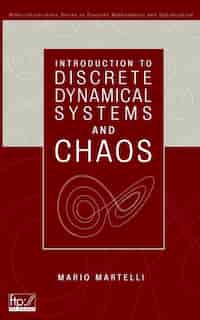 Introduction to Discrete Dynamical Systems and Chaos by Mario Martelli