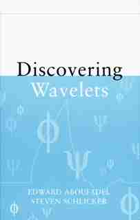 Discovering Wavelets by Edward Aboufadel