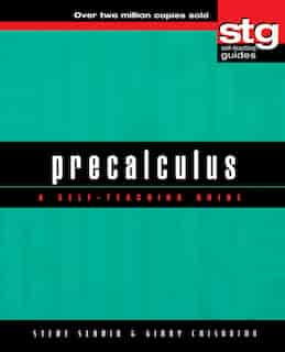 Precalculus: A Self-Teaching Guide by Steve Slavin