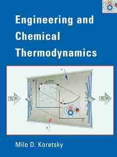 Engineering and Chemical Thermodynamics by Milo D. Koretsky