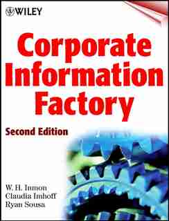 Corporate Information Factory by W. H. Inmon