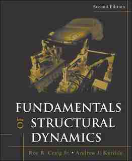 Fundamentals of Structural Dynamics by Roy R. Craig