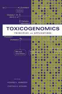 Toxicogenomics: Principles and Applications by Hisham K. Hamadeh