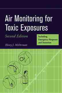 Air Monitoring for Toxic Exposures by Henry J. McDermott