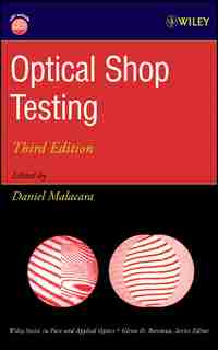 Optical Shop Testing by Daniel Malacara